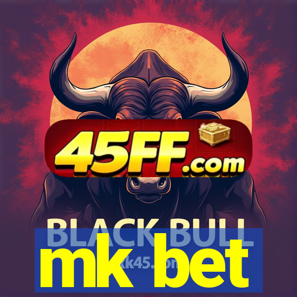 mk bet